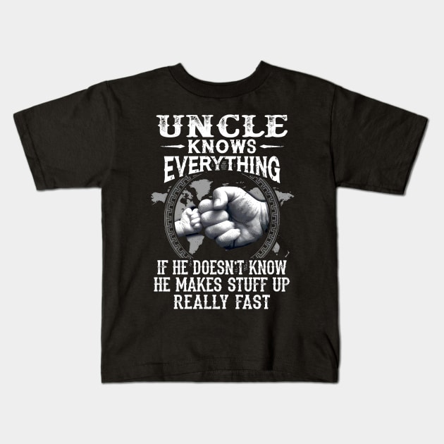 Uncle Knows Everything If He Doesn't Know Father's Day Kids T-Shirt by SuperMama1650